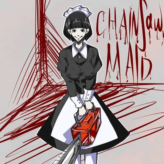 CHAINSAW_MAID (ちぇーんそーめいど)とは【ピクシブ百科事典】